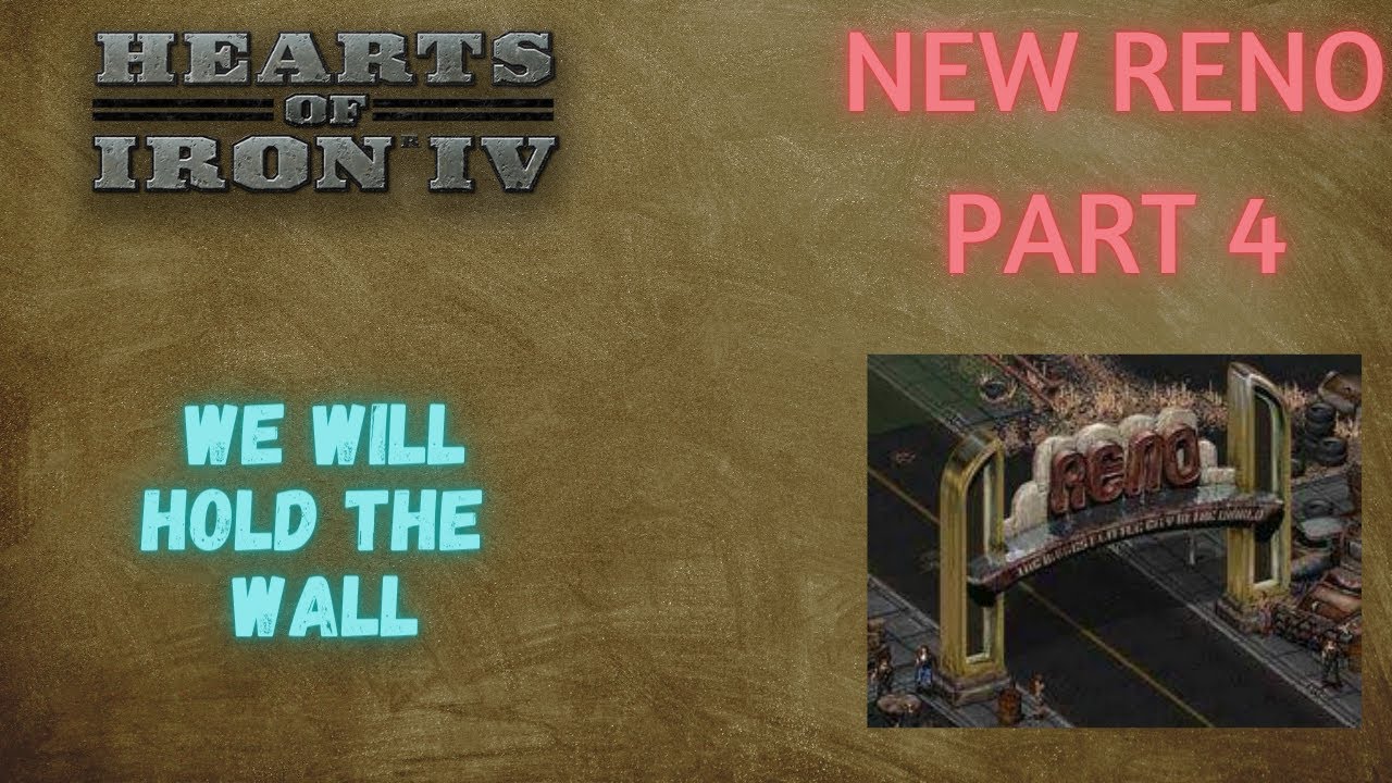 we-will-hold-the-wall-hoi4-owb-new-reno-part-4-youtube