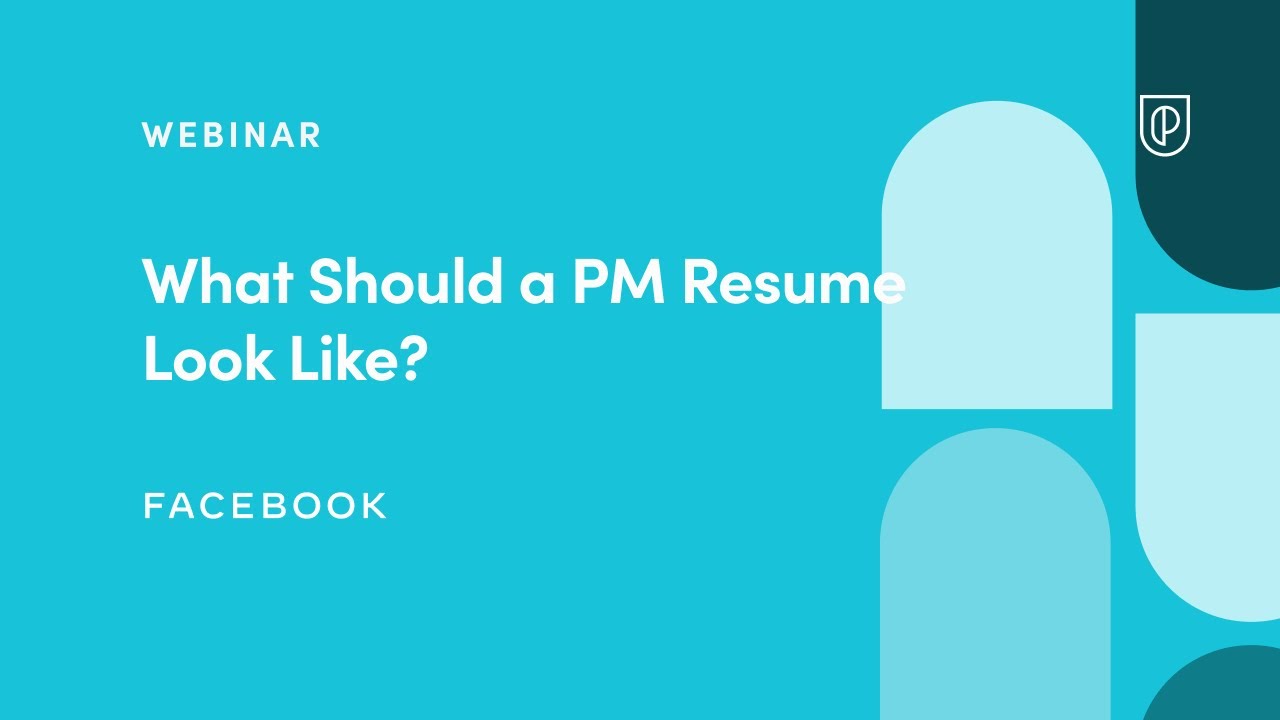 Webinar What Should A PM Resume Look Like By Facebook Product Leader webinar-what-should-a-pm-resume-look-like-by-facebook-product-leader