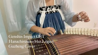 Genshin Impact OST-Hanachirusato/Her Legacy (Ayaka's Theme) Guzheng Cover