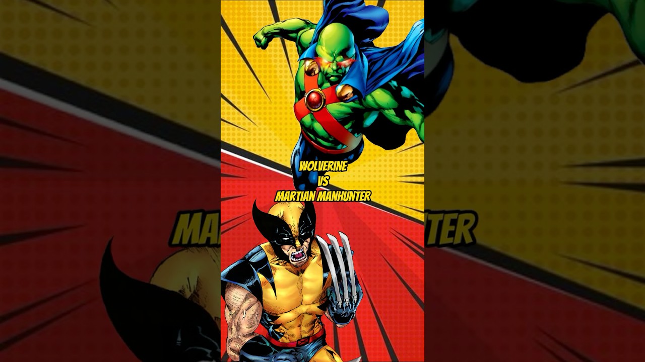 Wolverine vs Martian Manhunter - Who Wins?