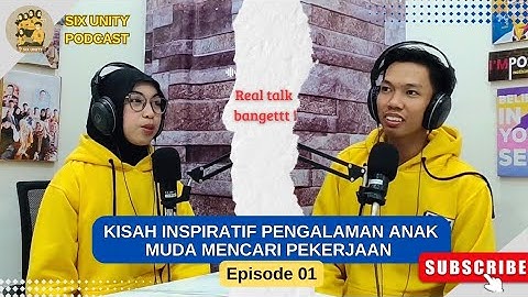 KISAH INSPIRATIF PENGALAMAN ANAK MUDA MENCARI KERJA | EPS 01