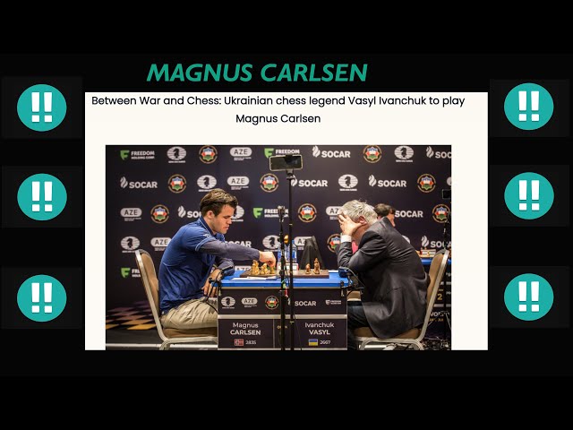 Magnus Carlsen (2835) vs Vasyl Ivanchuk (2667)