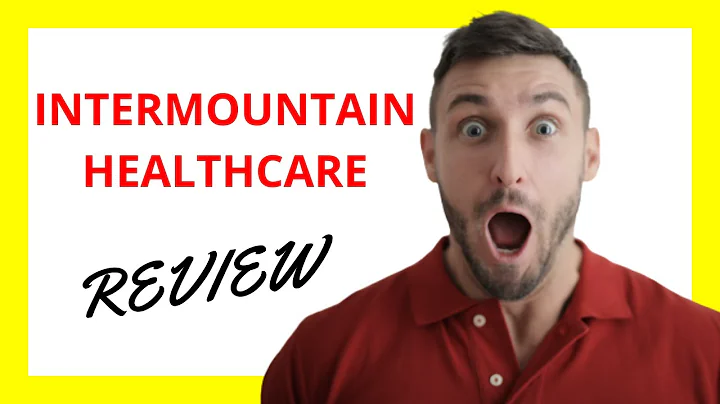 🔥 Intermountain Healthcare Review: Pros and Cons