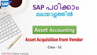 Asset Acquisition from Vendor | Asset Accounting | Class - 52