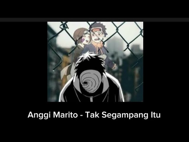 Anggi Marito - Tak Segampang Itu (Lirik + Obito Rin AMV Speed Up Reverb) class=