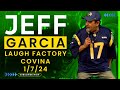 Jeff Garcia - Laugh Factory Covina 1/7/24 *COMEDY STAND UP* *CROWD WORK*