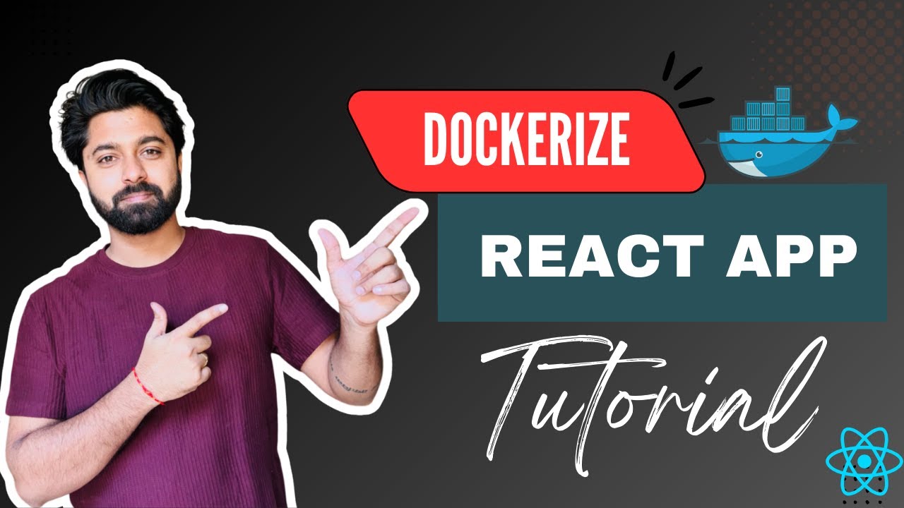 How to Create a Docker Image for a React App | Docker Basics Tutorial ...