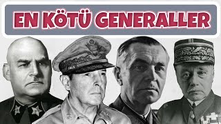 En Kötü Komutanlar Ki̇mdi̇r ? - 2. Dünya Savaşı Tarihi