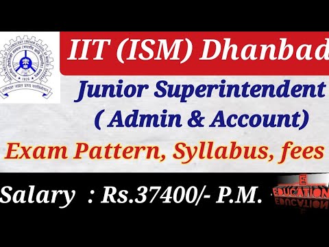 IIT (ISM) Dhanbad Junior Superintendent (Admin & Account) Recruitment 2022- Apply Online. Accountant