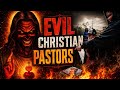When Evil Christian Pastors Prey On The Youth