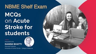 Acute Stroke | NBME Shelf Exam | Neurology | NBME Style Questions | Block II 2022-23