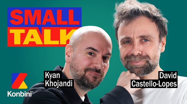 Kyan Khojandi et David : rencontre au sommet | Small Talk