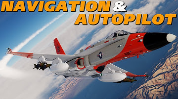 DCS F/A-18C Hornet DEFINITIVE Navigation & Autopilot Tutorial