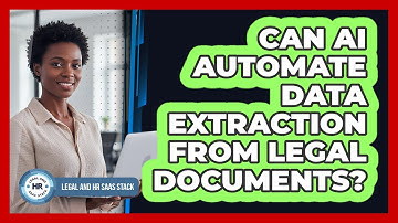 Can AI Automate Data Extraction From Legal Documents?