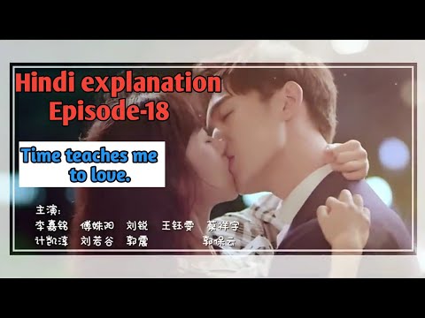 Time teaches me to love ❤episode-18 in Hindi//Hindi dubbed//Hindi explanation@dramaloveshorts2388