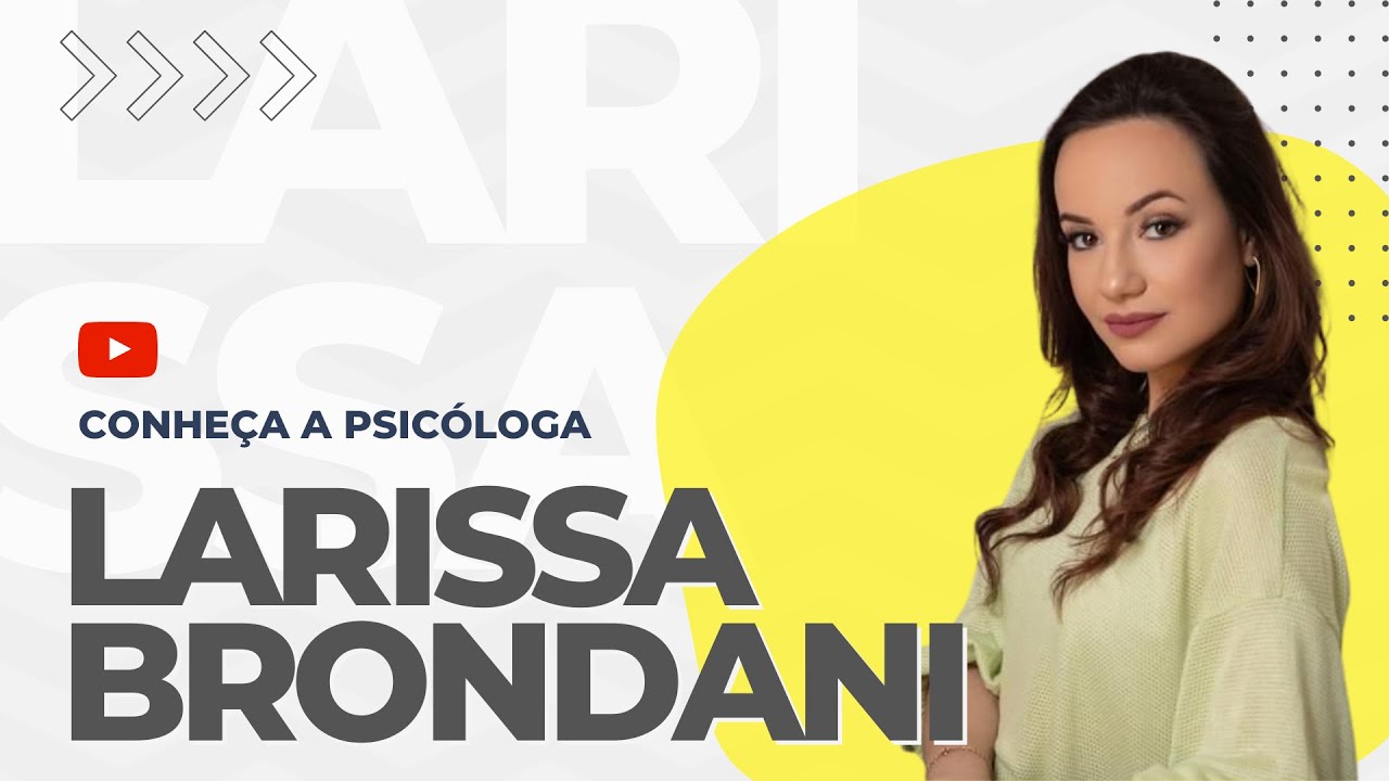 Larissa Cunha Brondani | Psicóloga