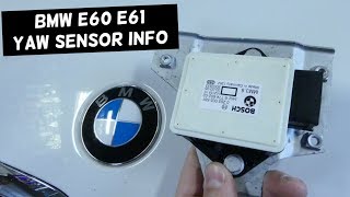 YAW TRACTION CONTROL SENSOR LOCATION AND REPLACEMENT BMW E60 E61