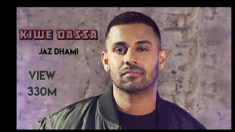 Mix#Kiwe Dassa#Jaz Dhami#Alan Sampson#New Punjabi Songs 2019#Latest Punjabi Song #SONG STORE