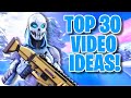 Top 30 Fortnite Video Ideas That Will Grow Your Channel in 2022!