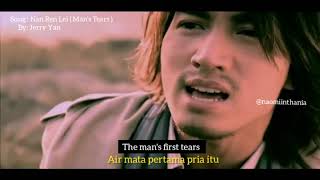 #jerryyan song title : Nan Ren Lei ( man's tears ) / by Jerry Yan Translation English & Bahasa