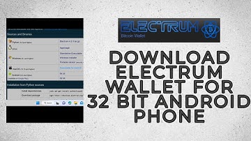 How to Download Electrum Bitcoin Wallet on 32 Bit Android Mobile 2023?