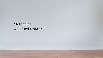 Method of weighted residuals