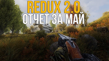 STALKER ANOMALY СБОРКА REDUX 2.0. ОТЧЕТ ЗА МАЙ!