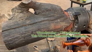 Woodturning – I Transformed This Wood Into Something Awesome!