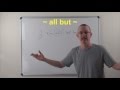 Learn English: Daily Easy English 0846: ~ is all but ~