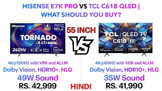 HISENSE E7K PRO QLED TV vs TCL C61B QLED TV 2024 | What should you buy? | Punchi Man Tech