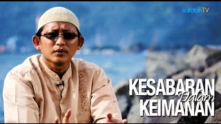 Seuntai Nasihat: Kesabaran Dalam Keimanan - Ustadz Badru Salam, Lc