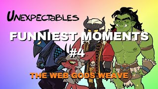 The Unexpectables Funniest Moments 4 - The Web Gods Weave (feat. The Dog Zone) The Unexpectables Funniest Moments 1 Raunfalt Arc