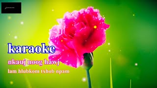 Lam Hlub Kom Txhob Npam Karaoke Nkauj Noog Hawj.2982024