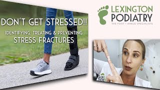Don&#39;t Get Stressed!! Identifying, Treating &amp; Preventing Stress Fractures