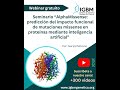 AlphaMissense: predicción del impacto funcional de mutaciones missense en proteínas mediante IA