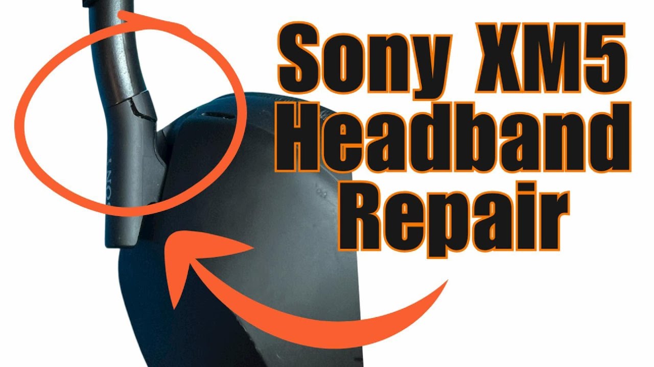 How To Repair Broken Headband Part on Sony WH-1000XM5 Headphones