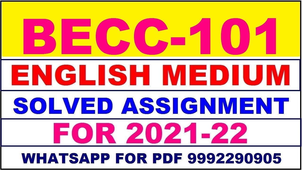 BECC 101 Solved Assignment 2021-22 in ENGLISH,  Whatsapp For Pdf  9992290905.