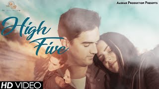 high-five-hindi-song-2019-bollywood-party-song-aashar-hindi-gaana