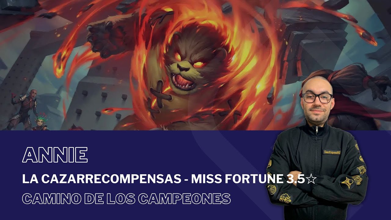 La Cazarrecompensas - Miss Fortune 3.5☆ con ANNIE / 