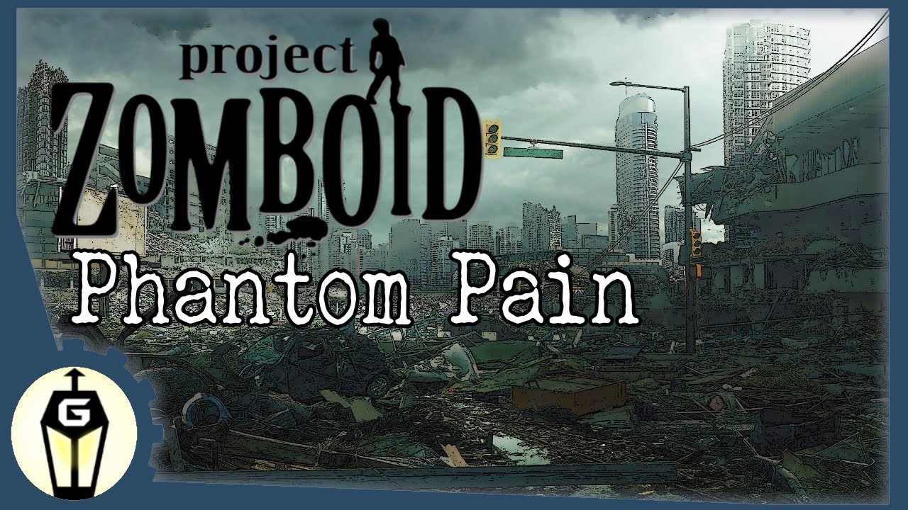 Phantom Pain | Let's Play Project Zomboid Gameplay Ep 11 | Zomboid 2019 Build 40