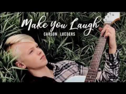 Make you laugh   Carson Lueders audio