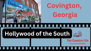 Hollywood of the South - Covington, Georgia