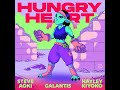 Steve Aoki Galantis Feat Hayley Kiyoko Hungry Heart mp3