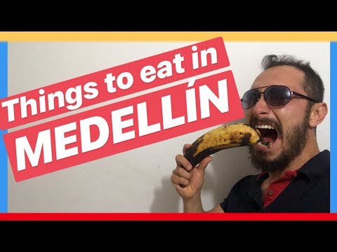 TOP 10 ✋🤚  THINGS YOU MUST EAT IN MEDELLIN 🍔🍕🌭