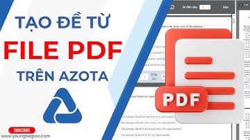 Hướng dẫn tạo đề thi trên Azota từ file PDF - Chi Tiết Nhất