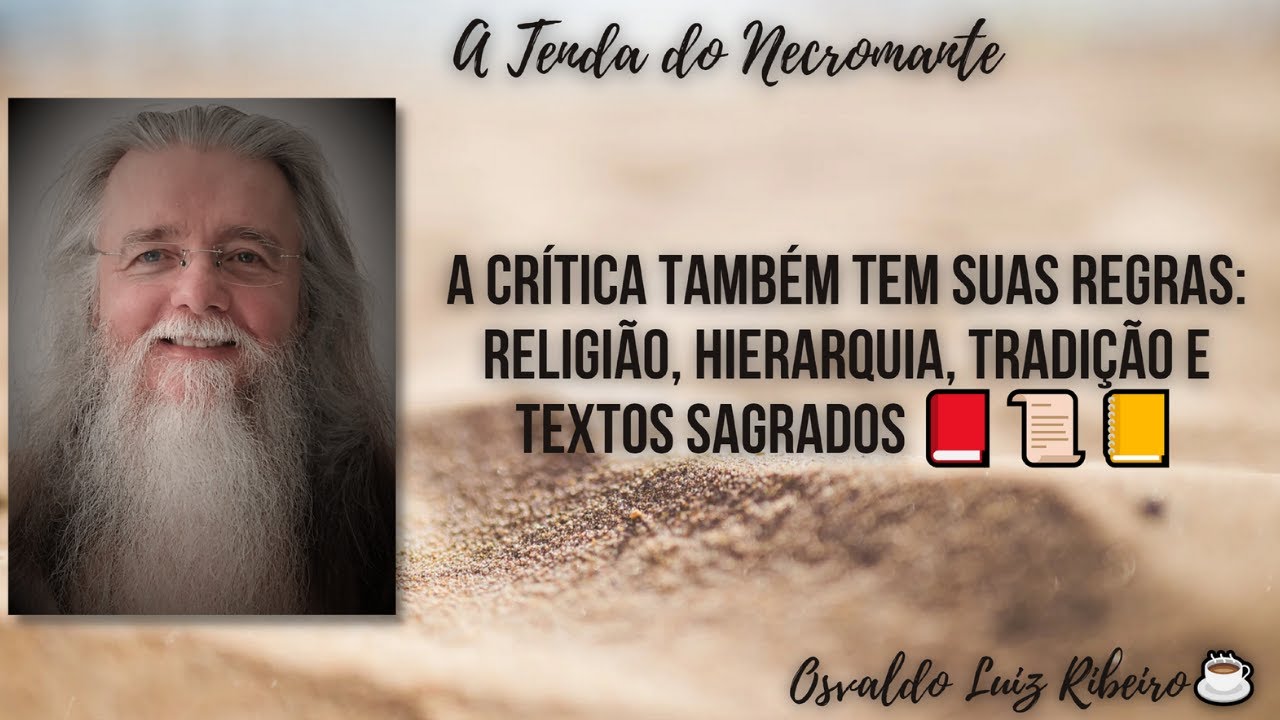 694. A crítica também tem suas regras: religião, hierarquia, tradição e textos sagrados 📕📜📒