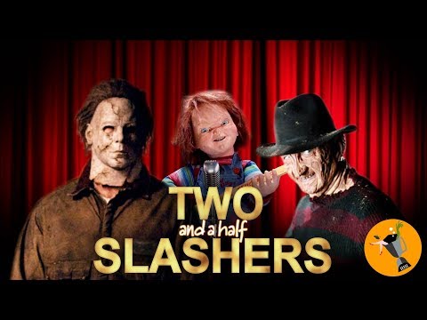 Two and a Half Slashers