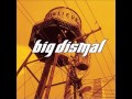 Big Dismal - Remember (I.O.U.)