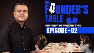 The Founder's Table Ep.2 | Ft. Rohit Gupta Co-Founder & COO College Vidya