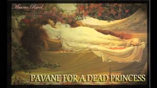 Video thumbnail of "Maurice Ravel—Pavane For a Dead Princess"